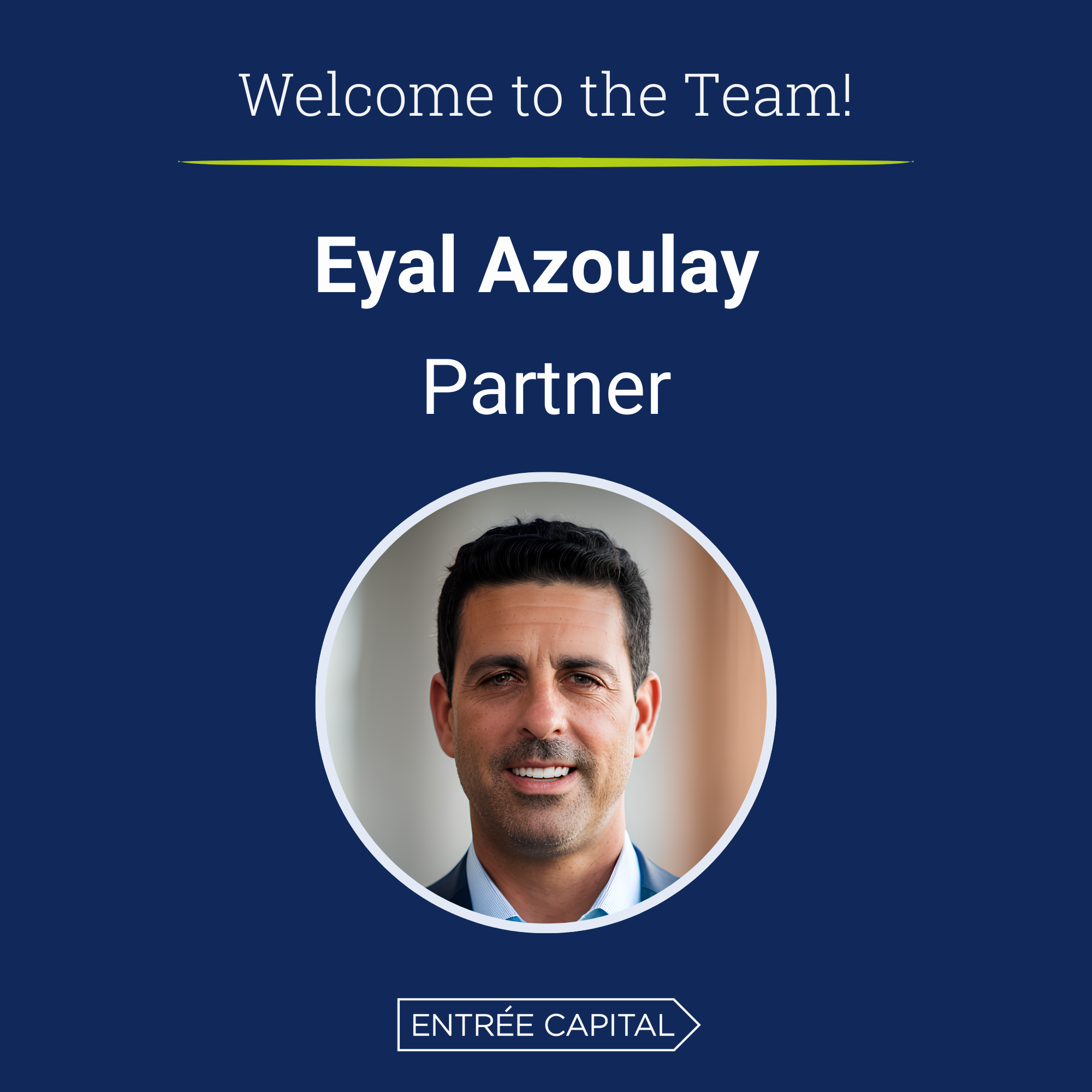 Eyal Azoulay Joins Entrée Capital in Partner Role